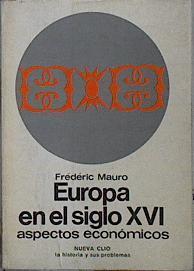 Europa En El Siglo XVI Aspectos Económicos | 42752 | Mauro Frédéric