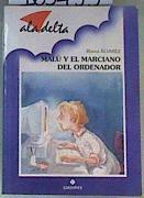 Malú y el marciano del ordenador | 163433 | Álvarez González, Blanca