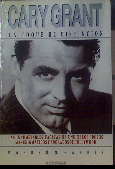 Cary Grant: un toque de distinción | 118680 | Harris, Warren G.