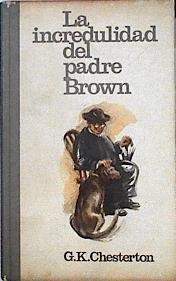 La Incredulidad Del Padre Brown | 11862 | Chesterton G K