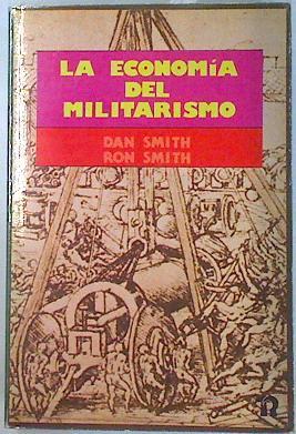 La economía del militarismo | 105125 | Smith, Dan/Smith, Ron