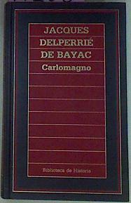 Carlomagno | 17208 | Delperrie De Bayac