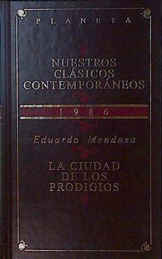 La ciudad de los prodigios | 153866 | Mendoza, Eduardo