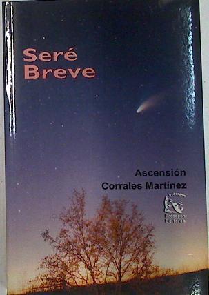 Seré breve | 112389 | Corrales Martínez, Ascensión