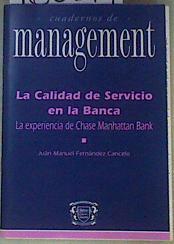 La Calidad de Servicio en la Banca | 160214 | Juán Manuel Fernández Cancelo