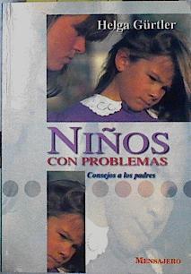 Niños con problemas: consejos a los padres | 142398 | Gürtler, Helga