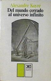 Del mundo cerrado al universo infinito | 120769 | Koyré, Alexandre