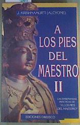 A los pies del maestro II.  Las enseñanzas prácticas | 115959 | J.Krishnamurti ( Alcyone)