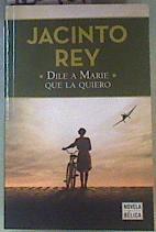 Dile a Marie que la quiero | 162487 | Jacinto Rey