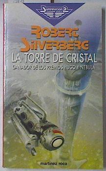 La Torre De Cristal | 67173 | Silverberg Robert