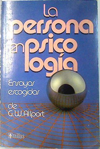 La Persona En Psicologia | 133913 | Allport, G. W