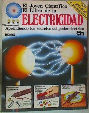 El libro de la Electricidad. Aprendiendo los secretos del poder eléctronico | 1104 | Philip Chapman