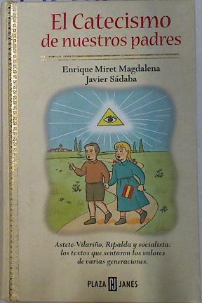 El catecismo de nuestros padres | 132582 | Miret Magdalena, Enrique/Sádaba, Javier