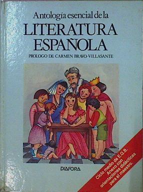 Antología Esencial De La Literatura Española | 67496 | Carmen Bravo Villasante ( Prologo)