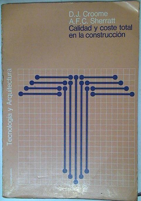 Calidad y coste total en la construcción | 87709 | Croome, D. J.