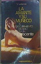 La Amante Y Su Muñeco El Descubrimiento Del Sexo En Un Adolescente | 50546 | Lestienne V