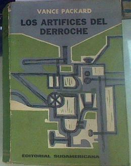 Los artífices del derroche | 92936 | Packrd, Vence