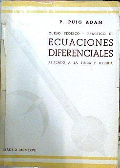 Curso Teorico Practico Ecuaciones Diferenciales Aplicado a la fisica y tecnica Tomo II | 38871 | Puig Adam