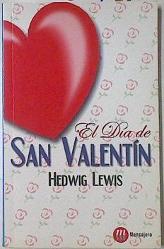 El día de San Valentín | 122354 | Lewis, Hedwig