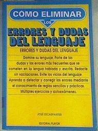 Cómo eliminar los errores y dudas del lenguaje | 162163 | Escarpanter, José