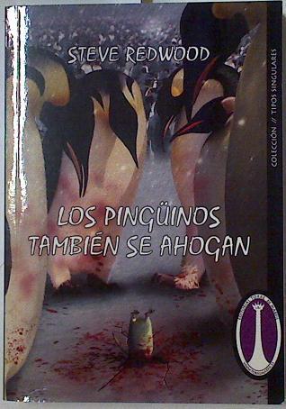 Los pingüinos tambien se ahogan | 128592 | Redwood, Steve