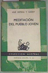 Meditación del pueblo joven | 157604 | Ortega y Gasset, José