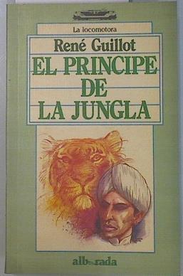 El Príncipe de la jungla | 134310 | Guillot, René/Pierre Probst ( Ilustrador)