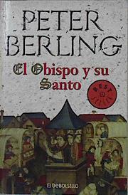 El obispo y su santo: la novela de Francisco de Asís | 82074 | Berling, Peter