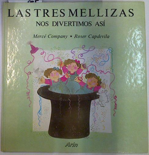 Las Tres mellizas nos divertimos así | 131831 | Capdevila, Roser/Company, Mercè