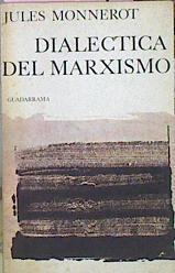 Dialéctica Del Marxismo | 43304 | Monnerot Jules