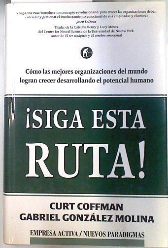 Siga esta ruta ! | 133919 | Coffman, Curt/González Molina, José Gabriel/Marcelo Covián Fasce ( Traductor)