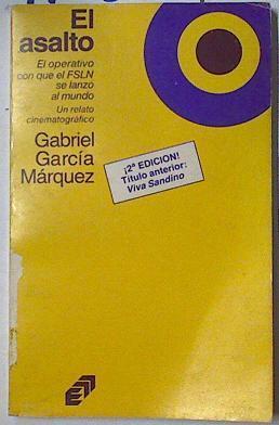 El asalto Un relato cinematográfico ( Viva Sandino) | 119352 | Gabriel García Márquez