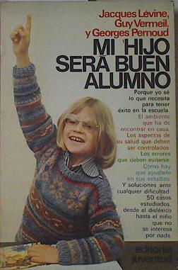 Mi hijo será buen alumno | 121964 | Lévine, Jacques