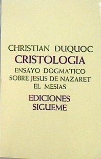 Cristología ensayo dogmático 2 El Mesías | 96209 | Duquoc, Christian