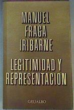 Legitimidad Y Representacion | 15250 | Fraga Iribarne, Manuel