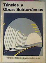 Túneles Y Obras Subterraneas | 56968 | Antonio Linares/Clemente Saenz/Rafael Ynzenga/José Joaquin Tirado/Francisco Marchal/Jacques Deschamps/Jorge Soler/Klaus Wenzel