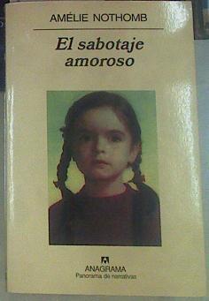 El sabotaje amoroso | 155447 | Nothomb, Amélie