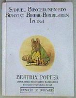 Samuel bibotedunen-edo bizkotxo biribil-biribilaren ipuina | 142191 | Potter, Beatrix