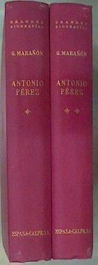 Antonio Perez (El Hombre, El Drama, La Época) 2 tomos ( Obra Completa ) | 46658 | Marañon Gregorio