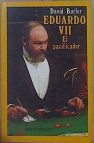 Eduardo VII El Pacificador | 27201 | Butler David