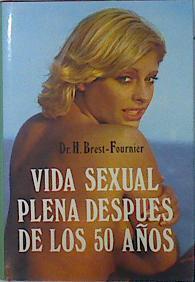 Vida sexual plena después de los 50 años | 136579 | Brets-Fournier, Henri