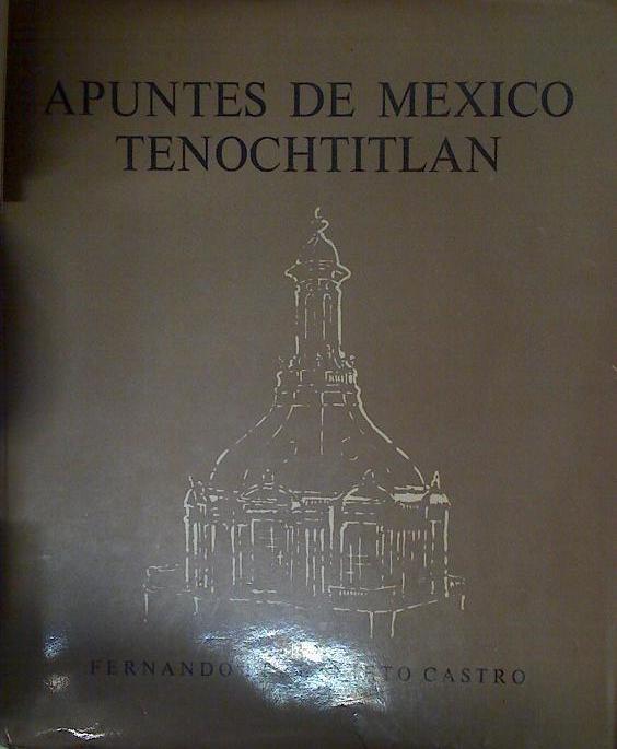 Apuntes De Mexico Tenochtitlan | 127992 | Pereznieto Castro Fernando