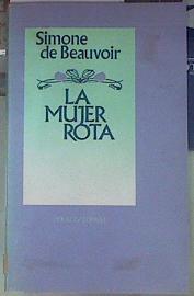 La mujer rota | 154915 | Beauvoir, Simone de/Sierra, Dolores