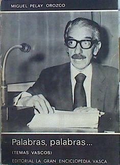 Palabras, Palabras (Temas Vascos) | 48507 | Pelay Orozco Miguel