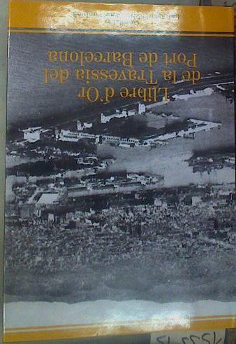 Llibre d'Or de la travessia del Port de Barcelona | 155593 | Compiladors Joan Antoni Sierra/Compiladors Manel Domènech