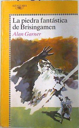 La piedra fantástica de Brisingamen | 74248 | Garner, Alan