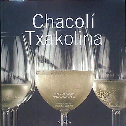 Chacolí  Txakolina | 151629 | Corcuera, Mikel/González Gómez, Manolo