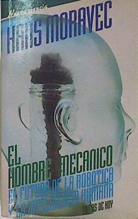 El Hombre Mecanico | 27947 | Moravec, Hans