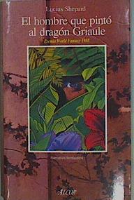 El hombre que pintó al dragón Grianle | 153212 | Shepard, Lucius
