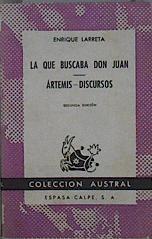 "La que buscaba don Juan ; Artemis ; Discursos" | 148315 | Larreta, Enrique (Enrique Rodríguez Larreta)